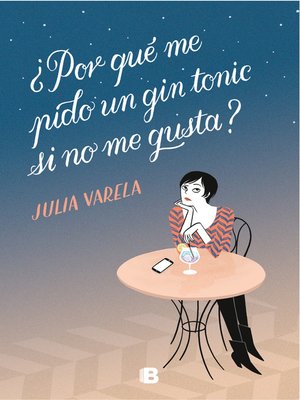 cover image of ¿Por qué me pido un gin-tonic si no me gusta?